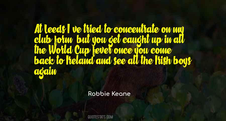 Quotes About Robbie Keane #657562