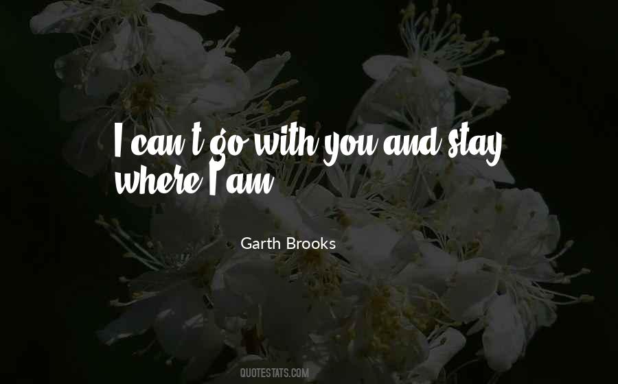 Quotes About Garth Brooks #749351