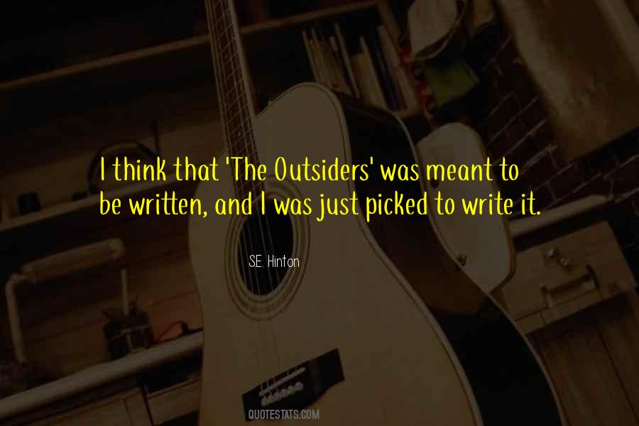 S E Hinton The Outsiders Quotes #1378326