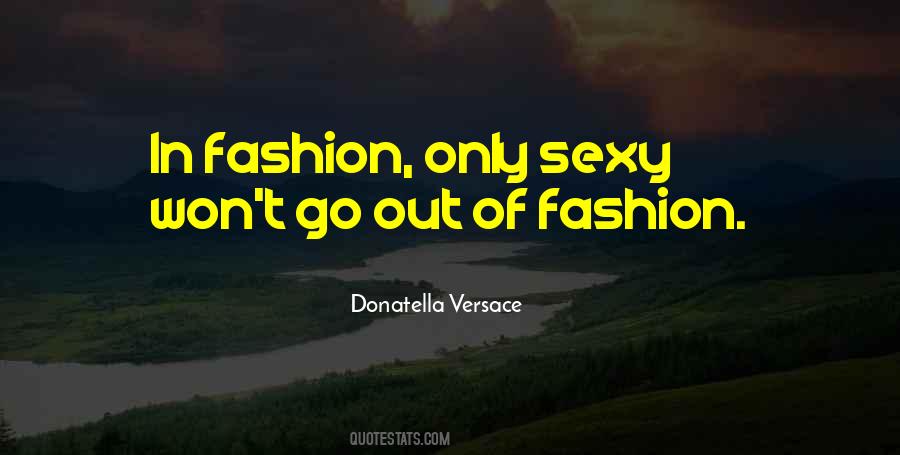 Quotes About Donatella Versace #194848