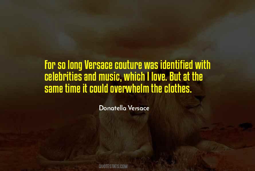 Quotes About Donatella Versace #441776