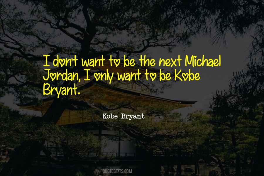 Quotes About Kobe Bryant #1805319