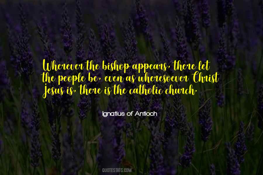 Quotes About The Catholic Church #1076842