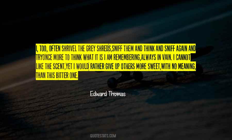 Quotes About Edward Thomas #484861