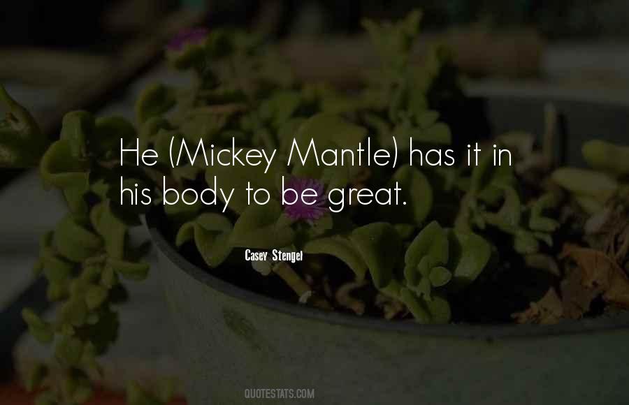 Quotes About Mickey Mantle #1456142