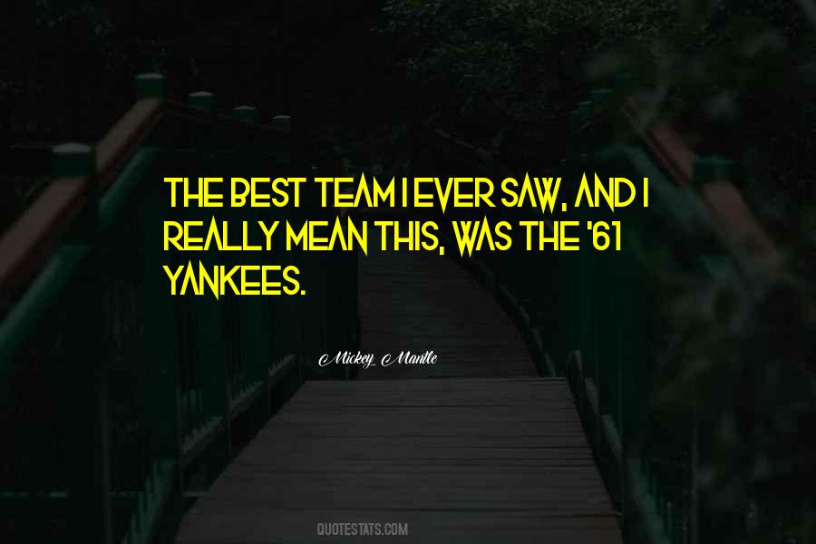 Quotes About Mickey Mantle #239559