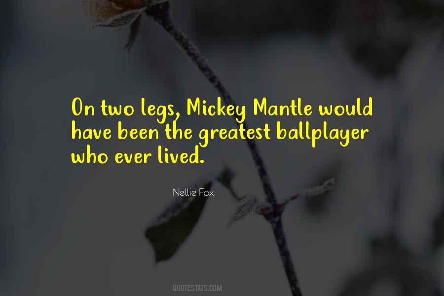 Quotes About Mickey Mantle #386757