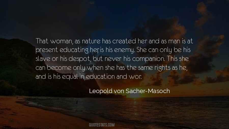 Sacher Masoch Quotes #1314533