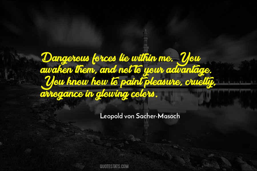 Sacher Masoch Quotes #1625932