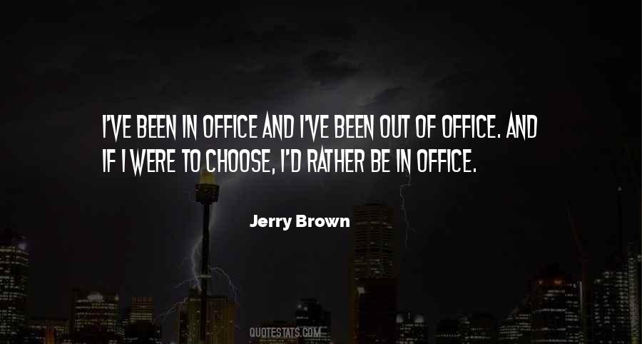 Quotes About Jerry Brown #1246688