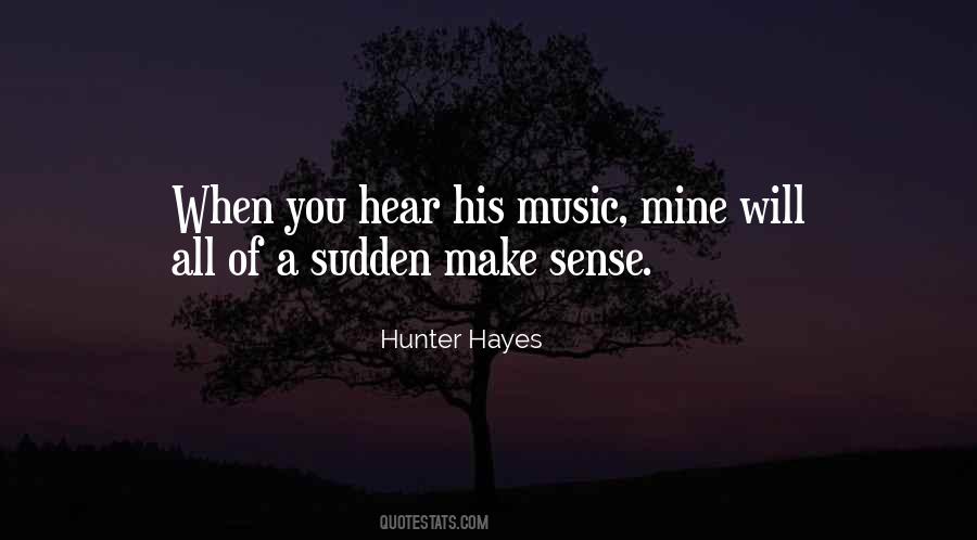 Quotes About Hunter Hayes #1336644