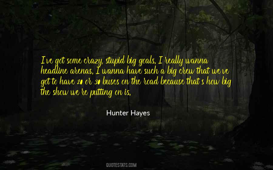 Quotes About Hunter Hayes #1694387