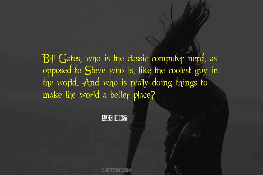 Quotes About Bill Gates #1804628