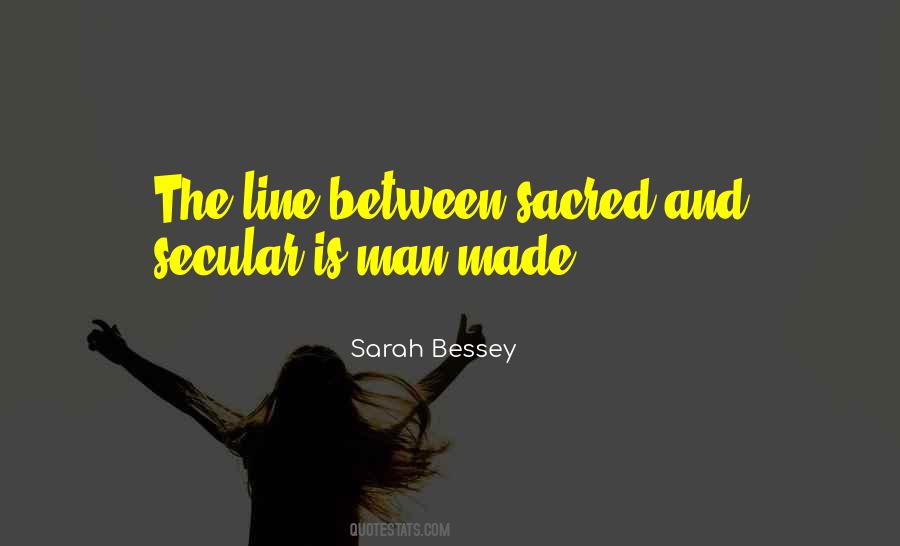 Sacred And Secular Quotes #1419922