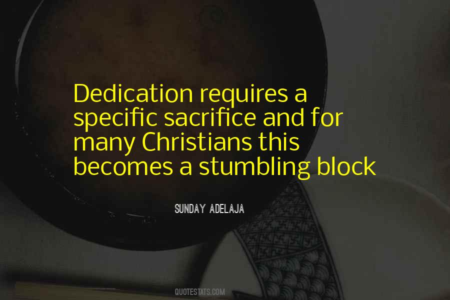 Sacrifice And Dedication Quotes #1824456