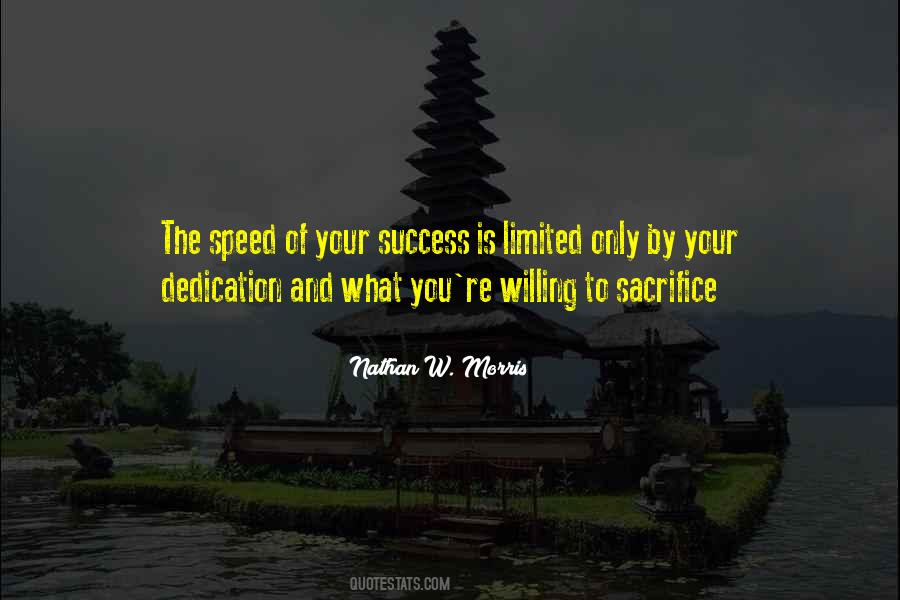 Sacrifice And Dedication Quotes #557198
