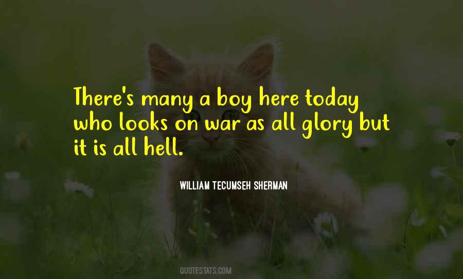 Quotes About William Tecumseh Sherman #704728