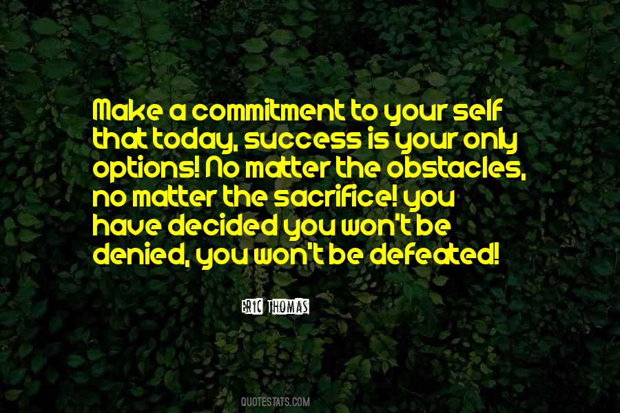 Sacrifice For Success Quotes #355768