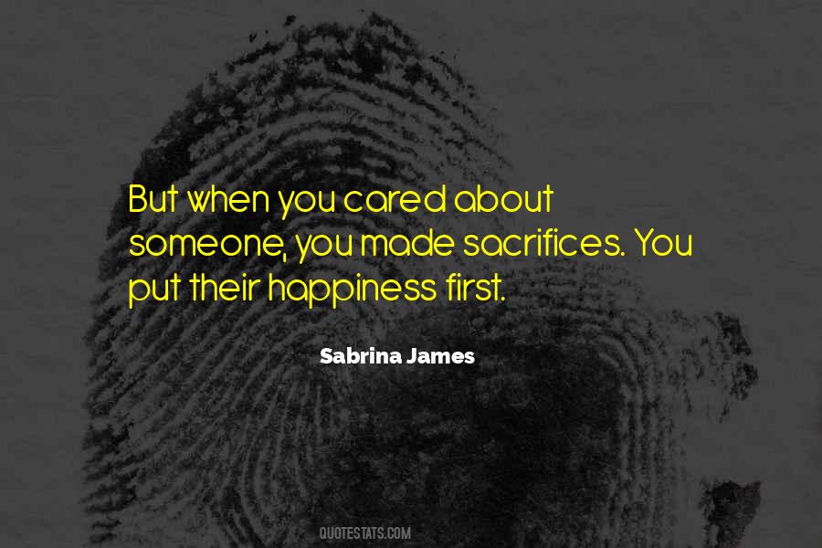 Sacrifice Your Happiness For Others Quotes #1822001