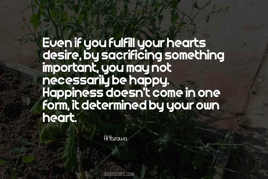 Sacrifice Your Happiness For Others Quotes #1839224