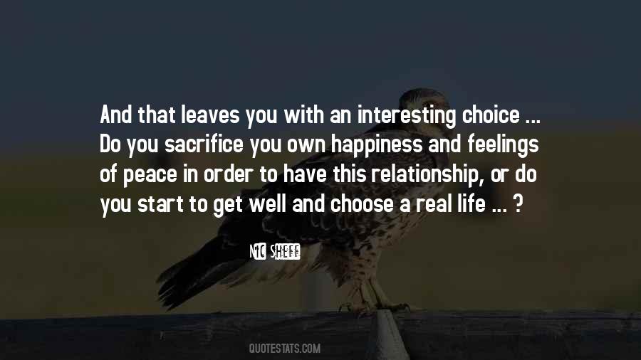 Sacrifice Your Own Happiness Quotes #1858659
