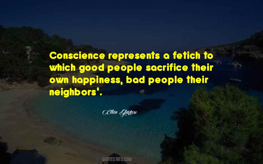 Sacrifice Your Own Happiness Quotes #884358