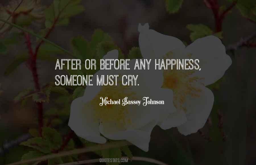 Sacrifice Your Own Happiness Quotes #93853