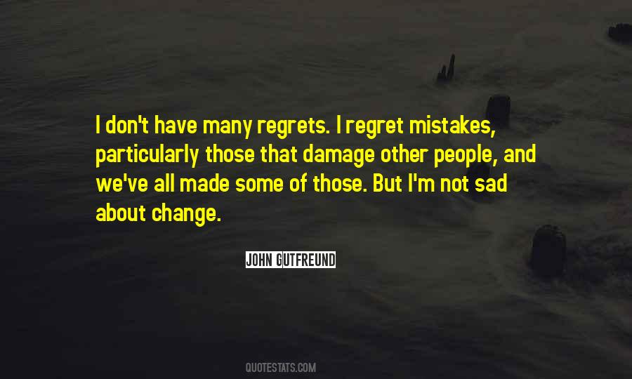 Sad About Change Quotes #1041527