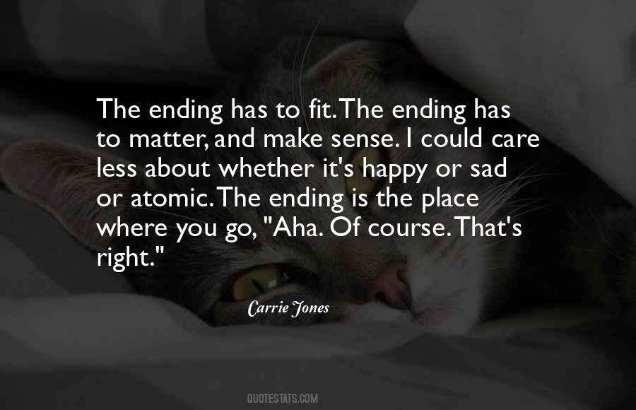 Sad But Happy Ending Quotes #582860