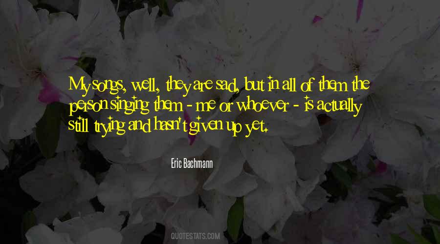 Sad But Quotes #1182895