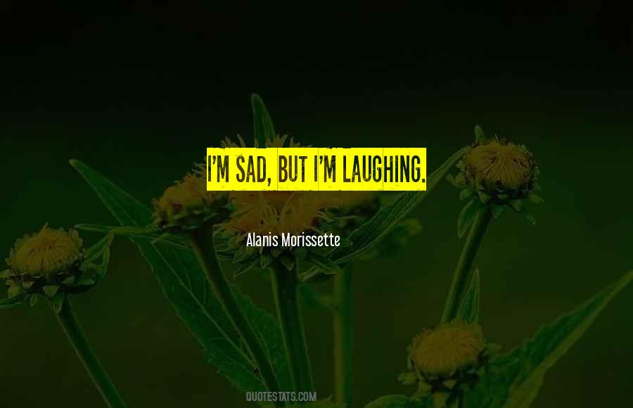 Sad But Quotes #1383915