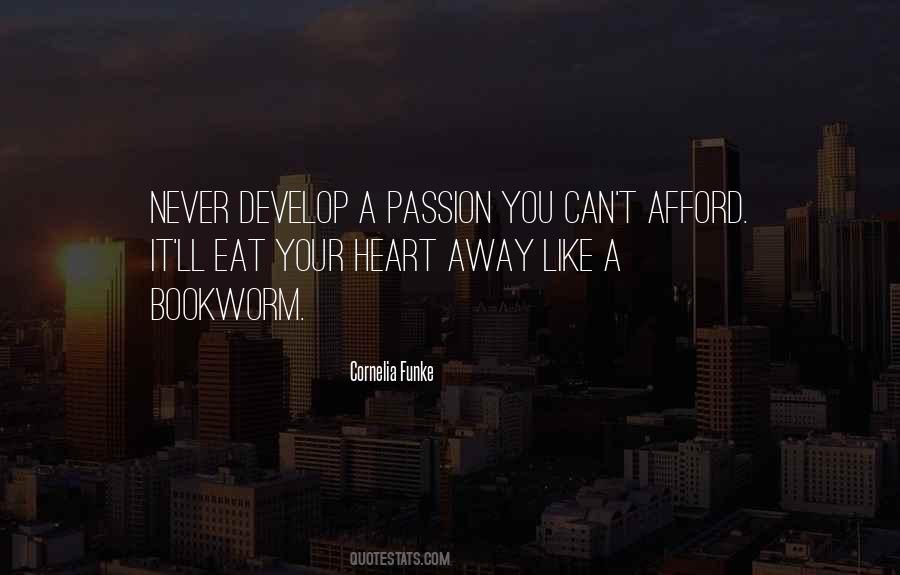 Quotes About A Passion #1218963