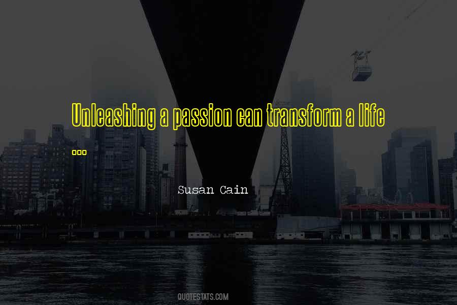 Quotes About A Passion #1253086