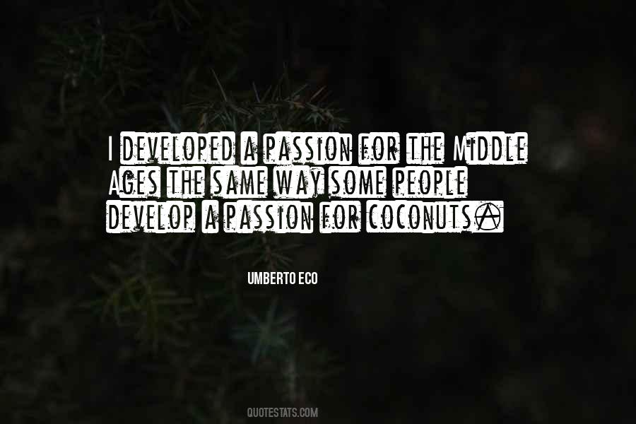 Quotes About A Passion #1264317