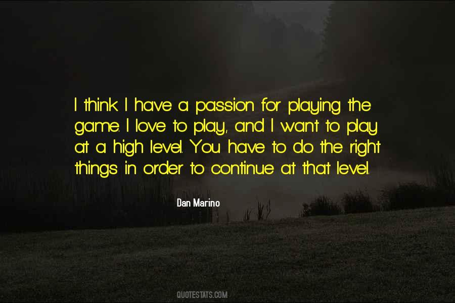 Quotes About A Passion #1265070