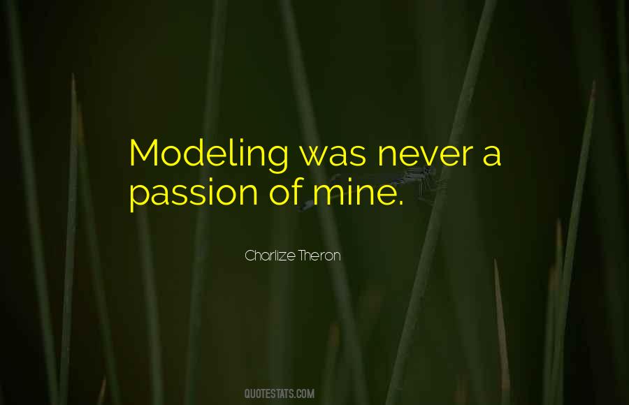 Quotes About A Passion #1266076