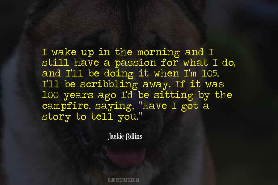 Quotes About A Passion #1336372