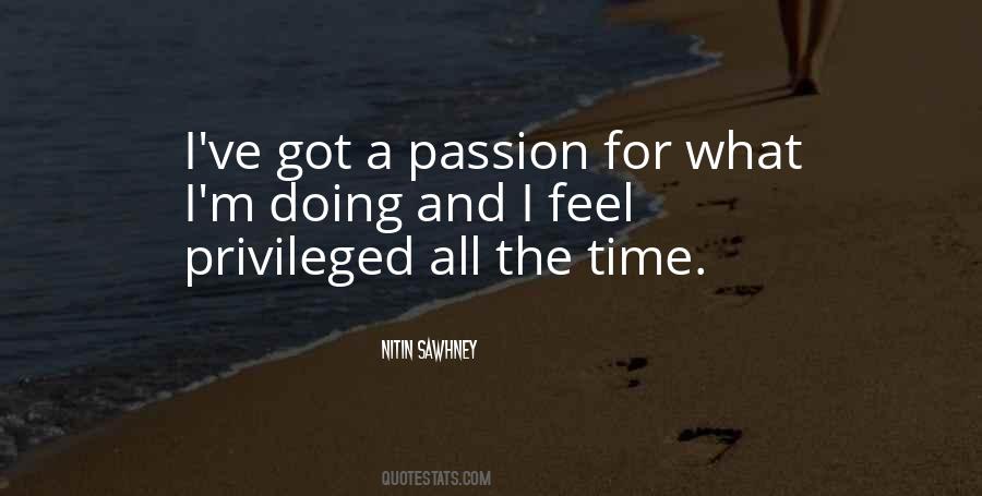 Quotes About A Passion #1338285