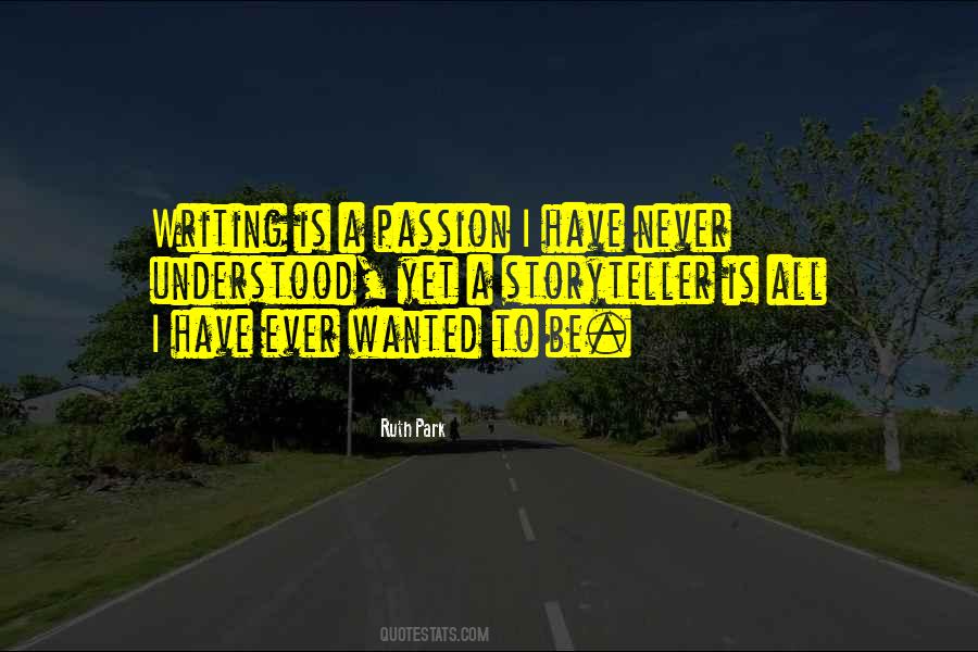 Quotes About A Passion #1349284