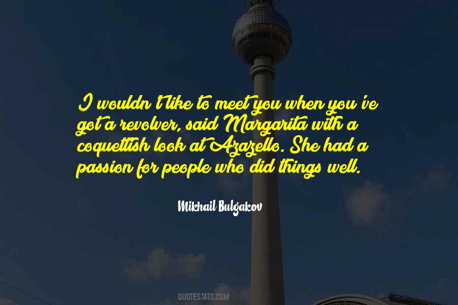 Quotes About A Passion #33730 Quotes About A Passion #33730