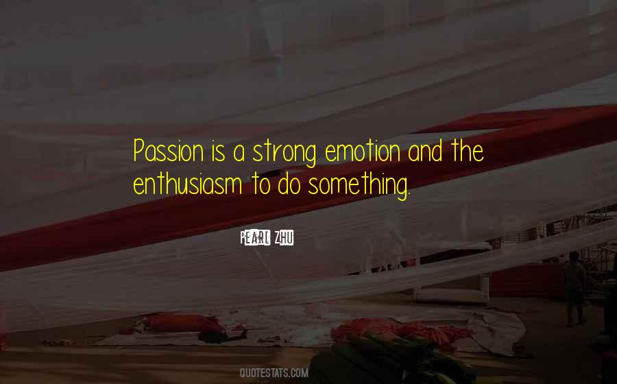 Quotes About A Passion #44008 Quotes About A Passion #44008