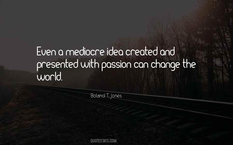 Quotes About A Passion #50529 Quotes About A Passion #50529