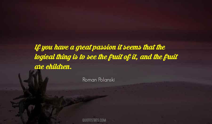Quotes About A Passion #54266 Quotes About A Passion #54266