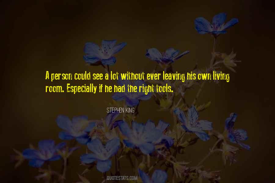 Quotes About A Person Leaving #1248756