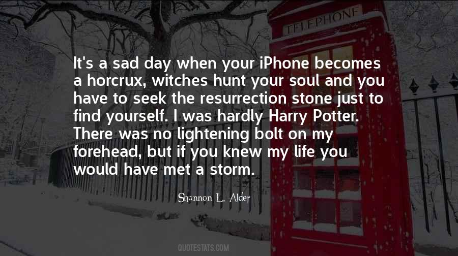 Sad Day In My Life Quotes #177749