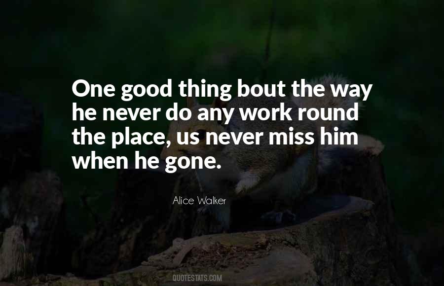 Quotes About A Place You Miss #1588160