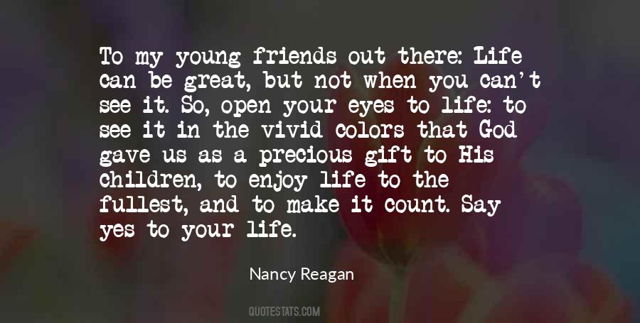 Quotes About A Precious Gift #1117025