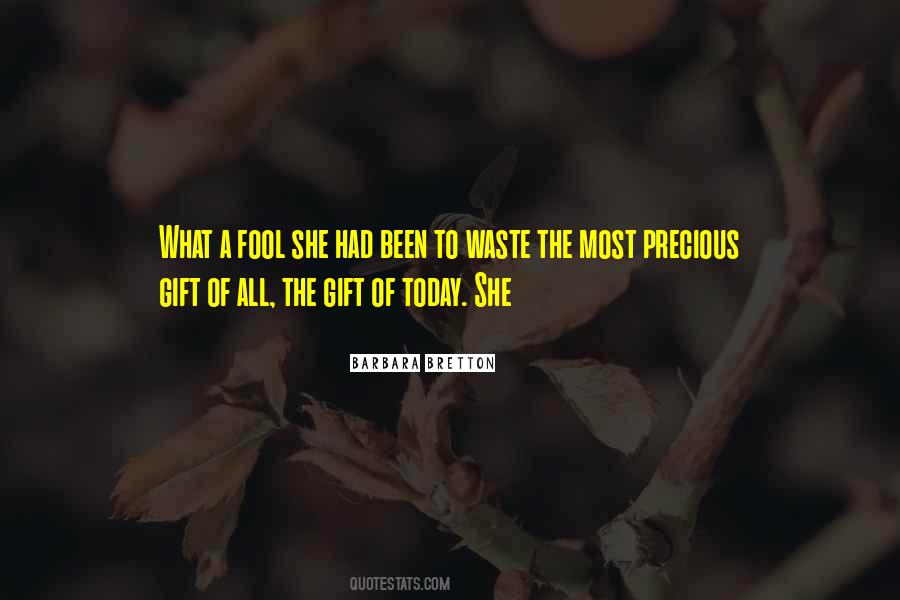 Quotes About A Precious Gift #123444