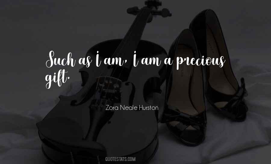 Quotes About A Precious Gift #1726685