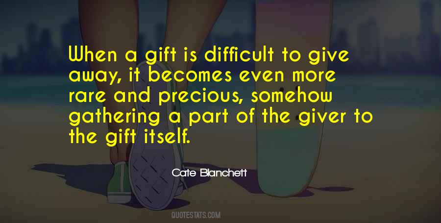 Quotes About A Precious Gift #535036
